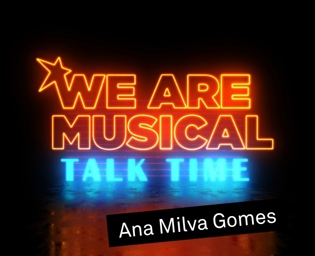 #WeAreMusical: Talk Time Gomes © VBW