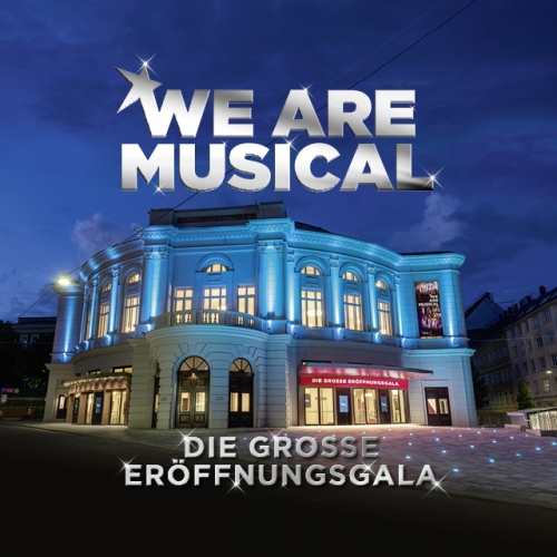 We Are Musical - Die große Eröffnungsgala © VBW / Sandra Kosel